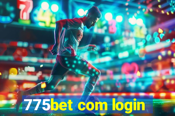 775bet com login